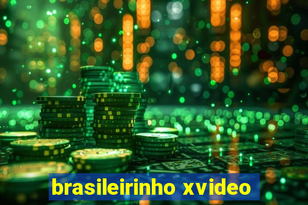 brasileirinho xvideo